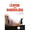 L'espoir en bandoulière