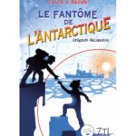 Jules et Sarah, le fantôme de l'Antarctique