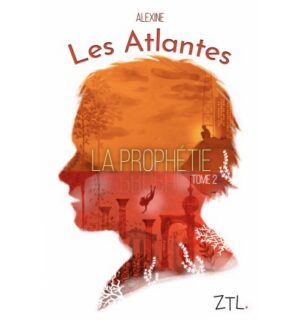 Les Atlantes, La prophétie T2